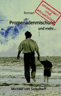 Promenadenmischung und mehr…