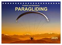 Freiheit und Abenteuer - Paragliding (Tischkalender 2025 DIN A5 quer), CALVENDO Monatskalender