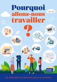 Pourquoi allons-nous travailler ?