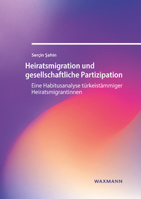 Vorderes Coverbild Heiratsmigration und gesellschaftliche Partizipation