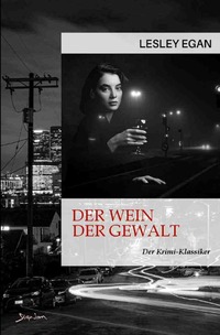Der Wein der Gewalt