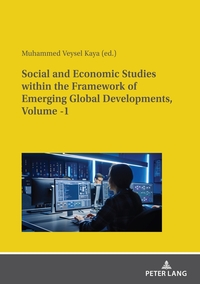 Vorderes Coverbild Social and Economic Studies within the Framework of Emerging Global Developments, Volume -1