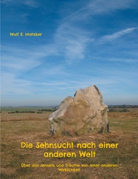 Die Sehnsucht nach einer anderen Welt