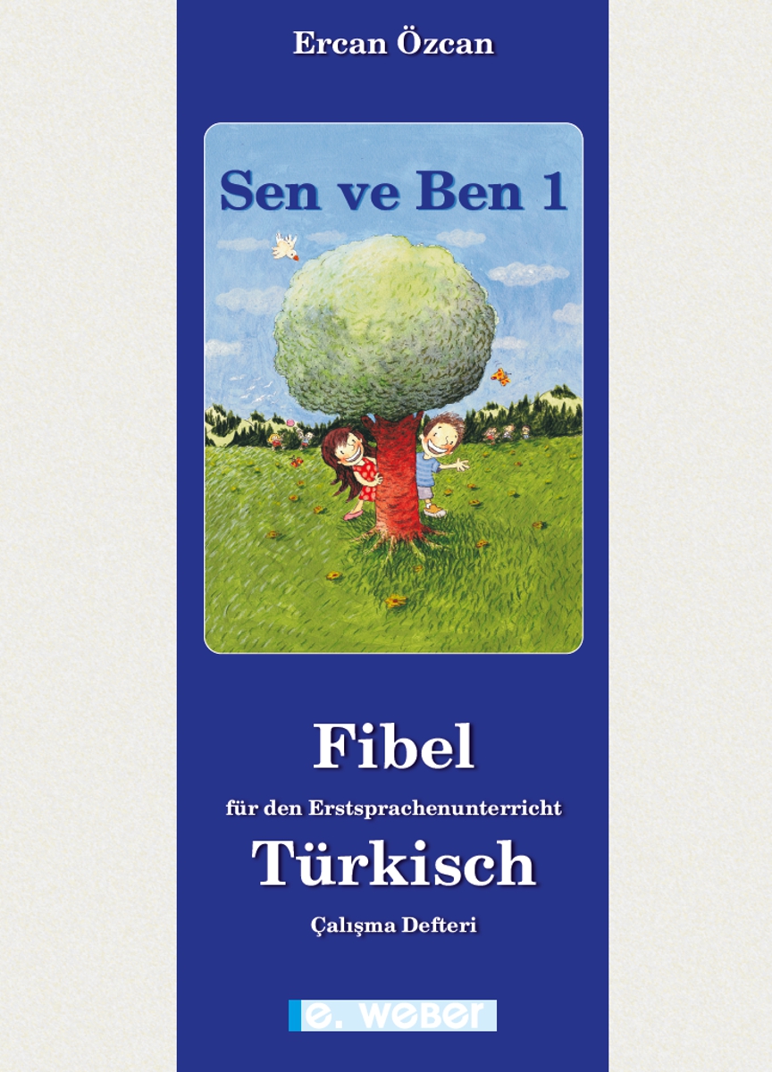 Sen ve Ben. Lese-Rechtschreib-Fibel für Kinder mit türkischer Muttersprache (zweiteilig - LEHRPLAN 2023)
