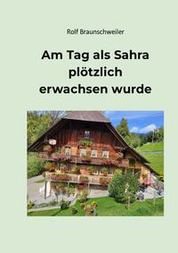 Am Tag als Sahra plötzlich erwachsen wurde