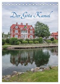 Der Göta Kanal (Tischkalender 2025 DIN A5 hoch), CALVENDO Monatskalender