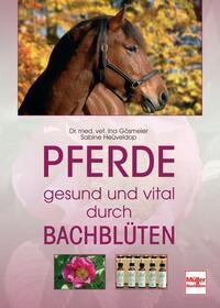 Vorderes Coverbild Pferde - gesund und vital durch Bachblüten