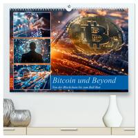 Bitcoin und Beyond (hochwertiger Premium Wandkalender 2025 DIN A2 quer), Kunstdruck in Hochglanz