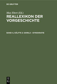 Reallexikon der Vorgeschichte / Ghirla - Gynokratie