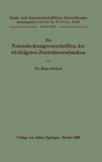 Die Notendeckungsvorschriften der wichtigsten Zentralnotenbanken