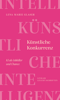 Künstliche Konkurrenz – KI als Jobkiller und Chance