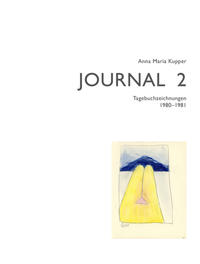 Anna Maria Kupper – Journal 2