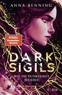 Vorderes Coverbild Dark Sigils – Wie die Dunkelheit befiehlt