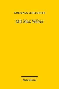 Mit Max Weber
