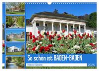 So schön ist Baden-Baden (Wandkalender 2025 DIN A3 quer), CALVENDO Monatskalender