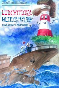 Leuchtturm Geburtstag und andere Märchen