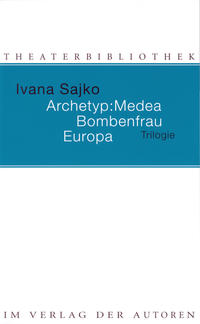Archetyp: Medea. Bombenfrau. Europa